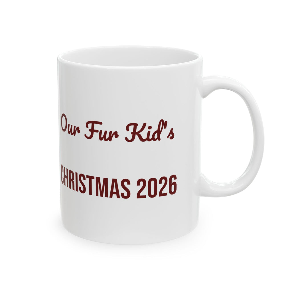 Christmas Dog Coffee Mug Our Fur Kid's Christmas 2026 Keepsake