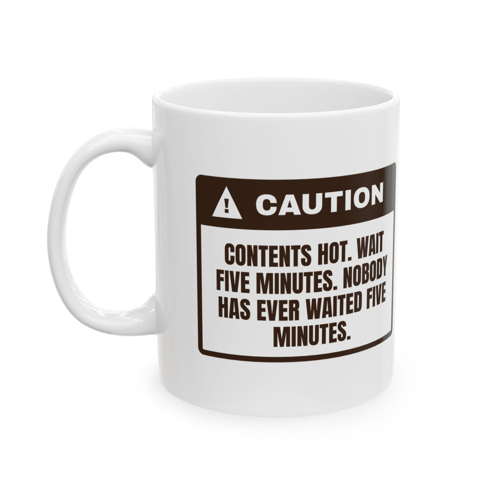 Funny Hot Cocoa Coffee Mug Nobody Waits Five Minutes Warning Label