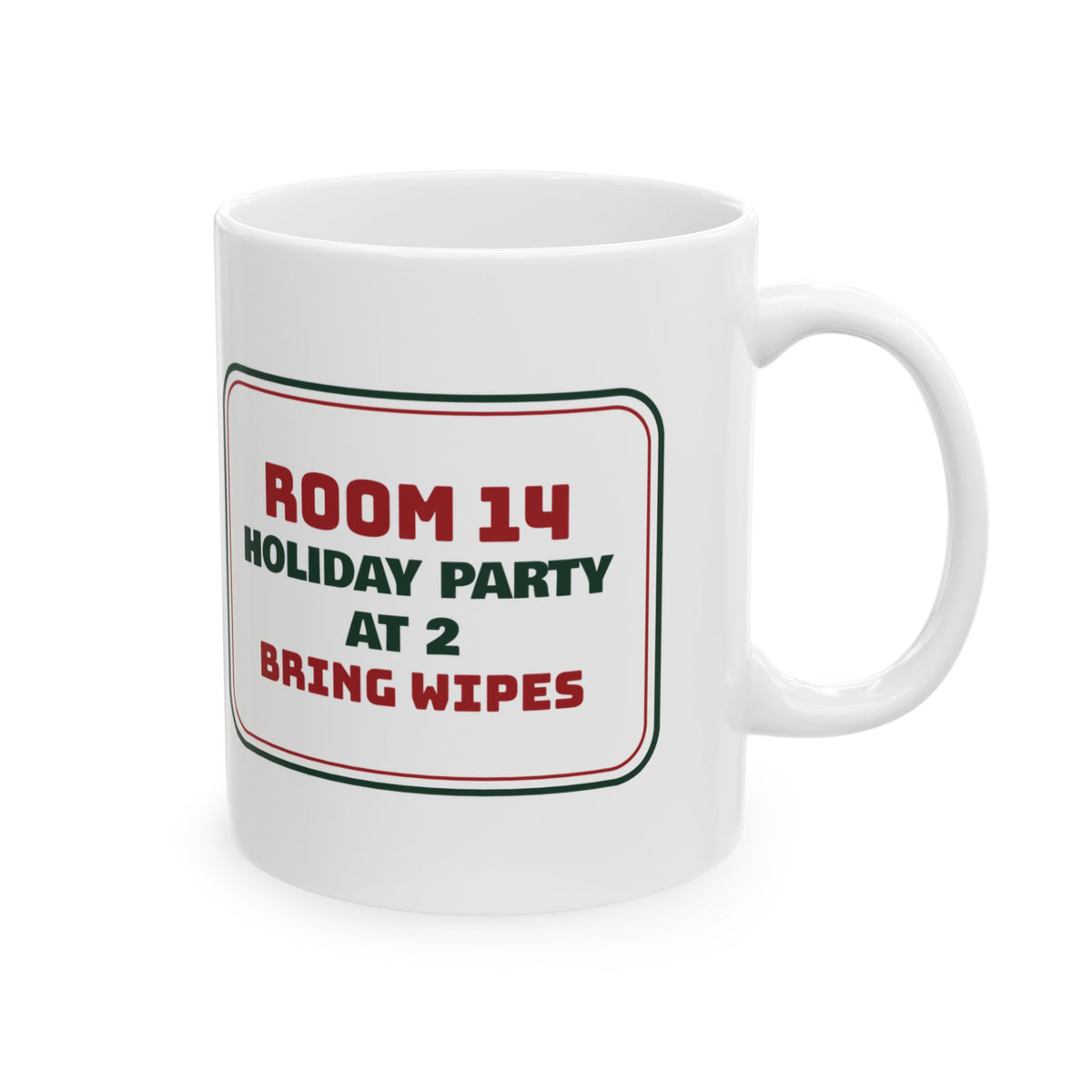 Funny Christmas Teacher Coffee Mug Holiday Party At 2 Bring Wipes