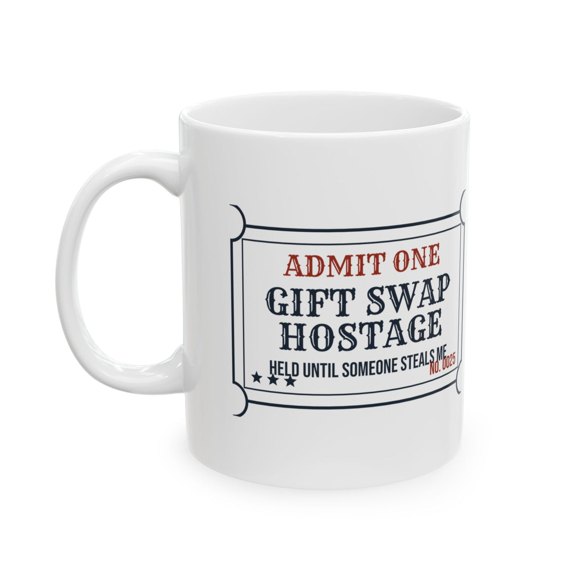 Funny White Elephant Coffee Mug Gift Swap Hostage Please Steal Me Ticket