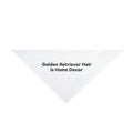 Golden Retriever Dog Bandana "Golden Retriever Hair Is Home Decor" Funny