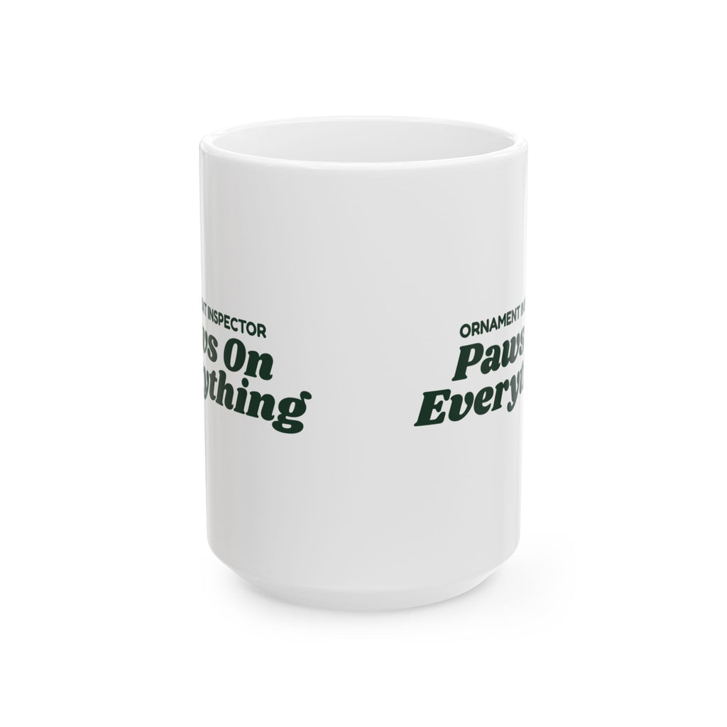 Funny Christmas Coffee Mug Ornament Inspector Paws On Everything