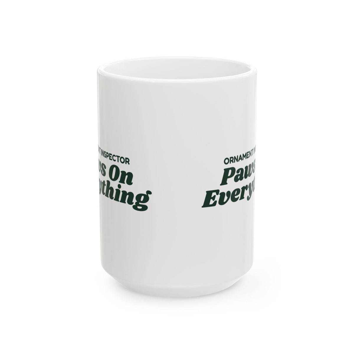 Funny Christmas Coffee Mug Ornament Inspector Paws On Everything
