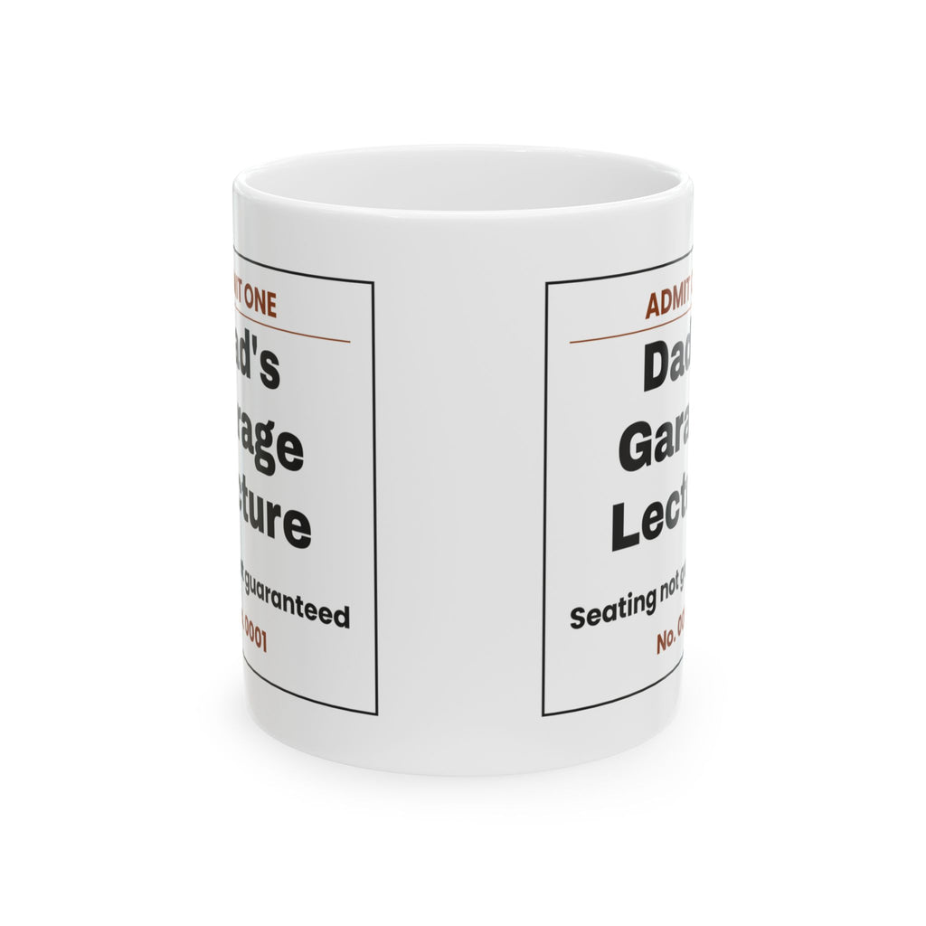 Funny Dad Garage Lecture Ticket Coffee Mug For Dad