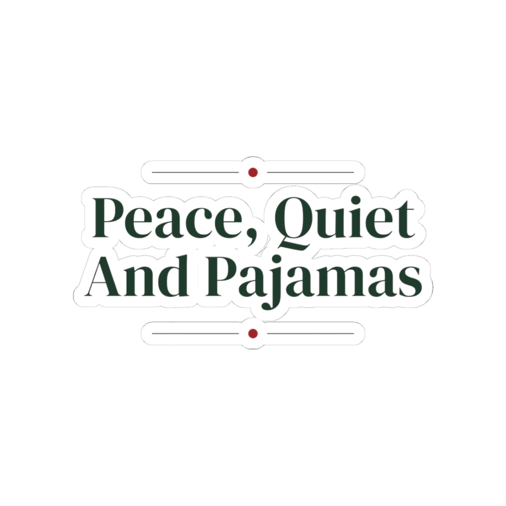 Christmas Sticker Peace Quiet And Pajamas For Introverts