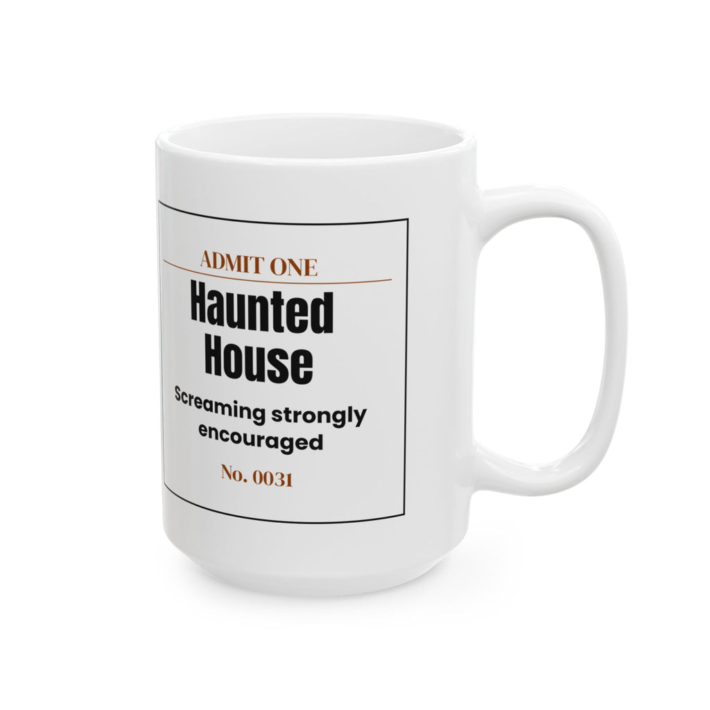 Funny Halloween Coffee Mug Haunted House Admit One Ticket For Fans