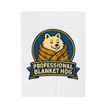 Funny Professional Blanket Hog Dog Mom Dog Dad Cozy Throw Blanket