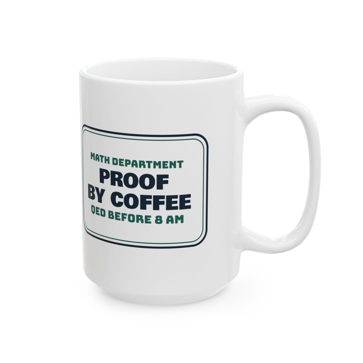 Funny Math Coffee Mug Proof By Coffee QED Before 8 AM For Math Teachers