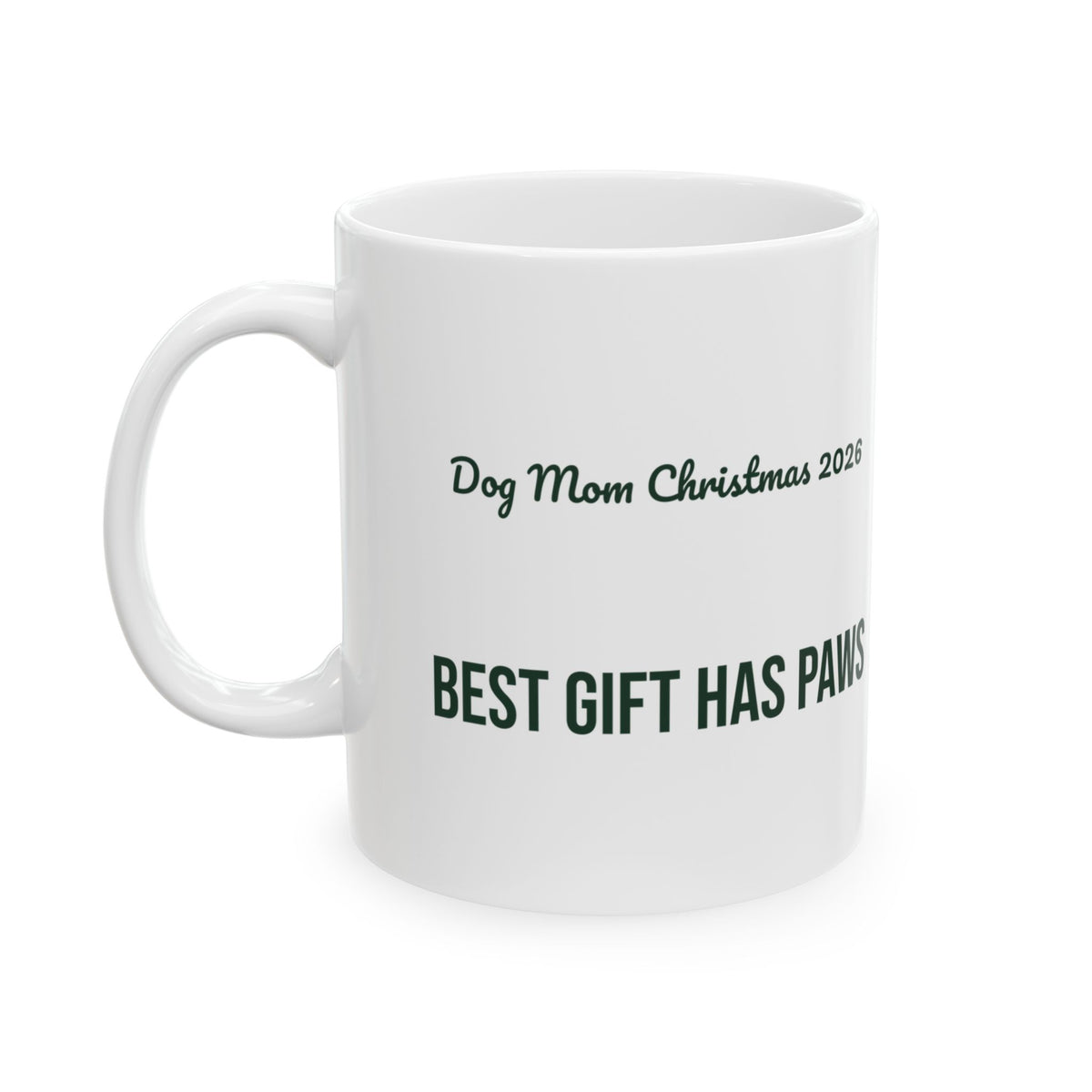 Christmas Coffee Mug Dog Mom Christmas 2026 Best Gift Has Paws