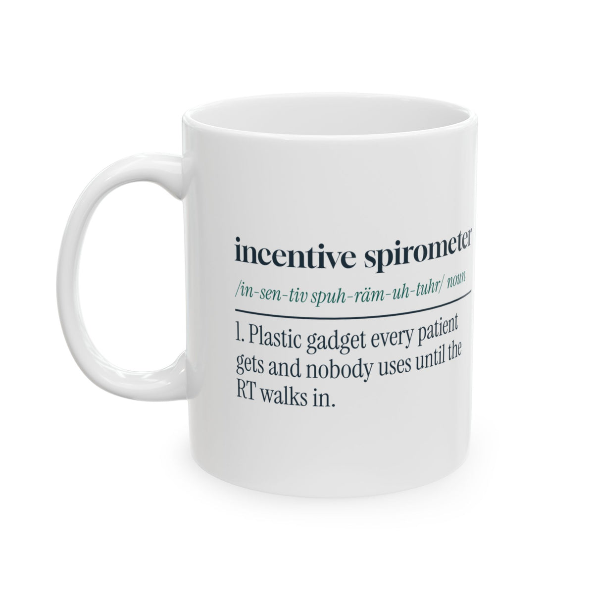 Funny Respiratory Therapist Coffee Mug Incentive Spirometer Definition