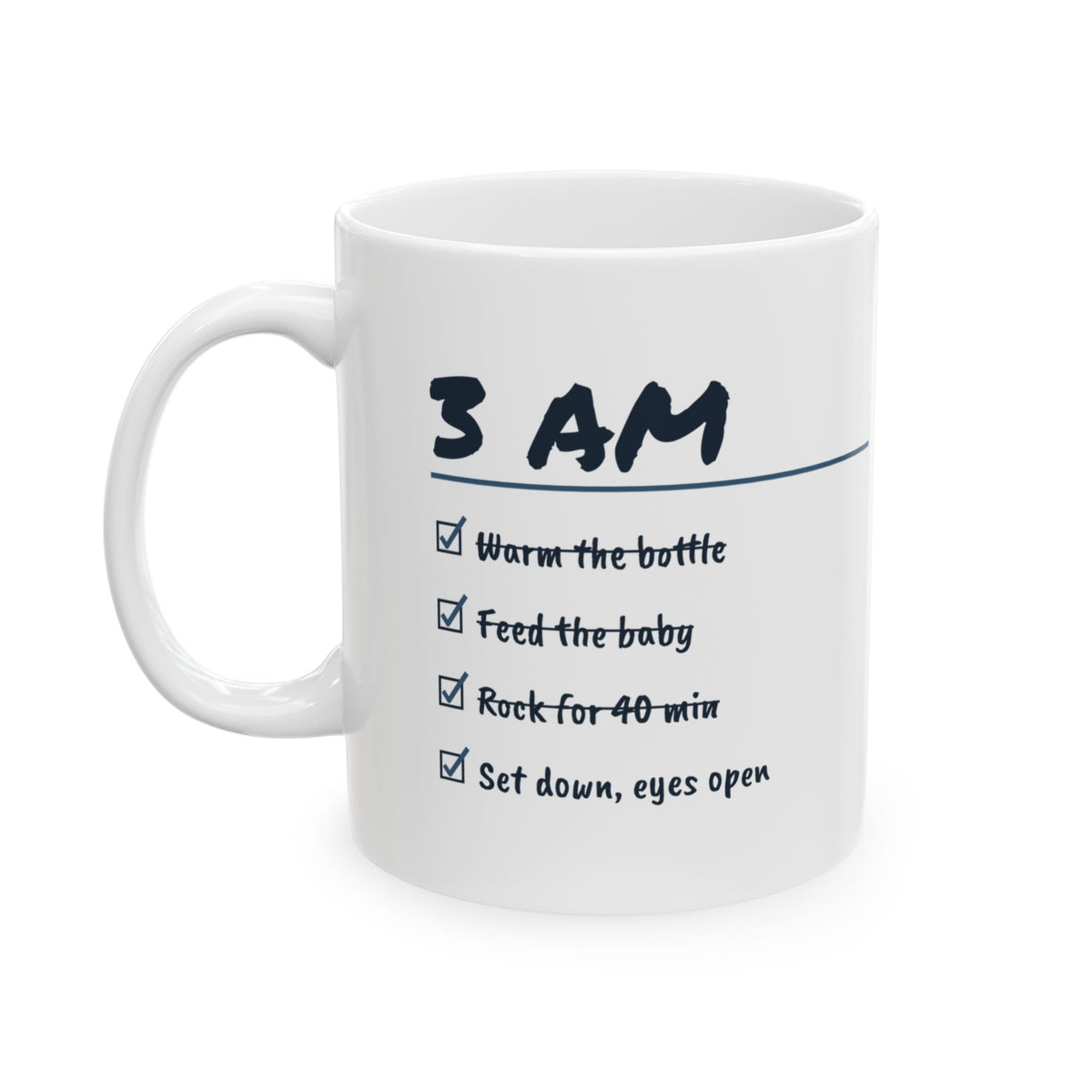 Funny New Dad Coffee Mug Rock For 40 Minutes Set Down Eyes Open