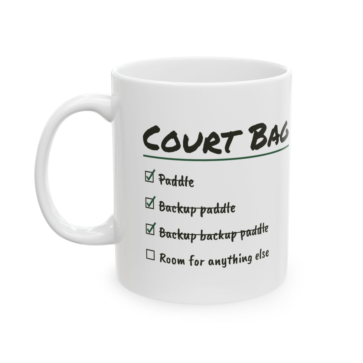 Pickleball Coffee Mug Court Bag Checklist Three Paddles For One Game
