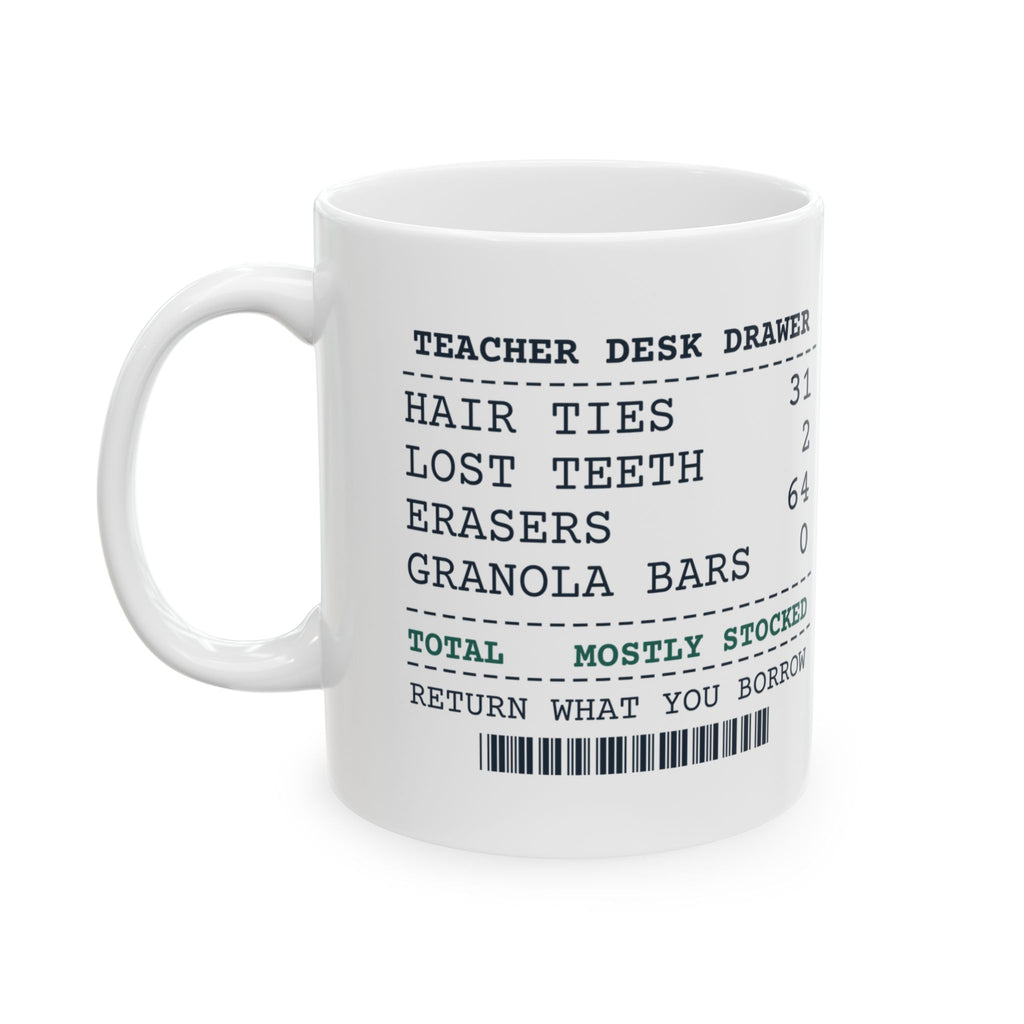 Funny Teacher Coffee Mug Desk Drawer Receipt For Teachers