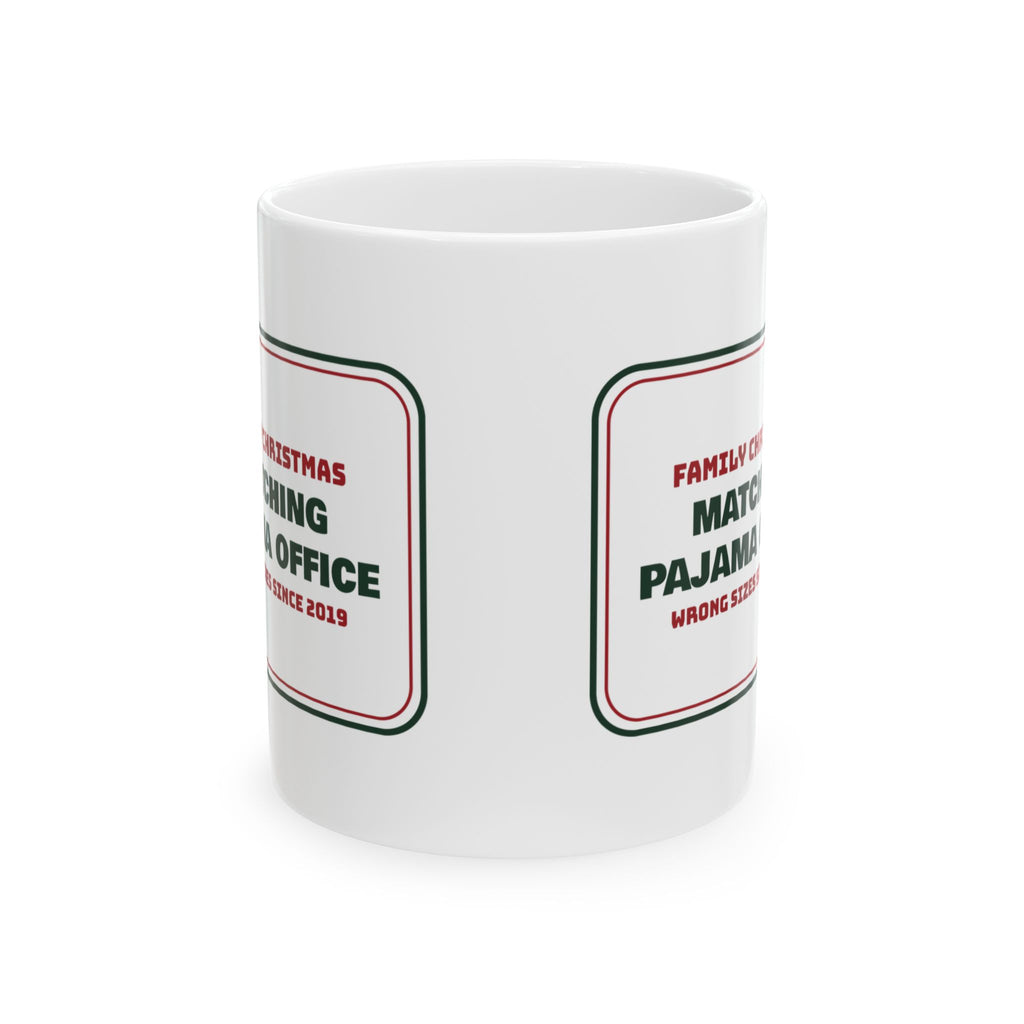 Funny Christmas Coffee Mug Matching Pajama Office Family