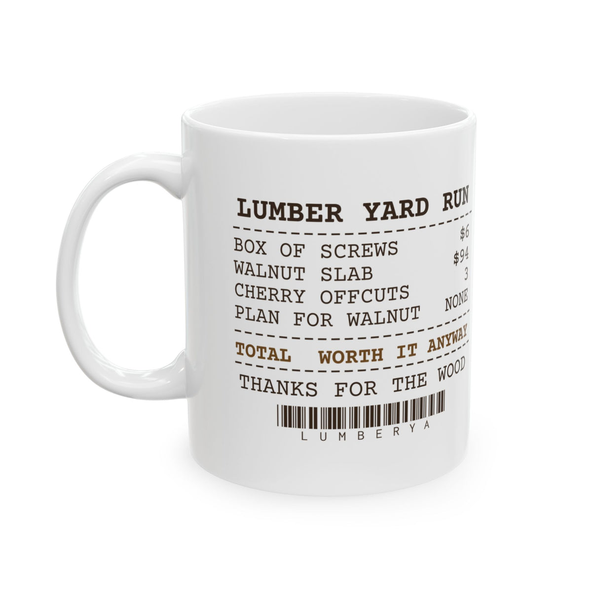 Funny Woodworking Coffee Mug Went For Screws Came Home With Walnut