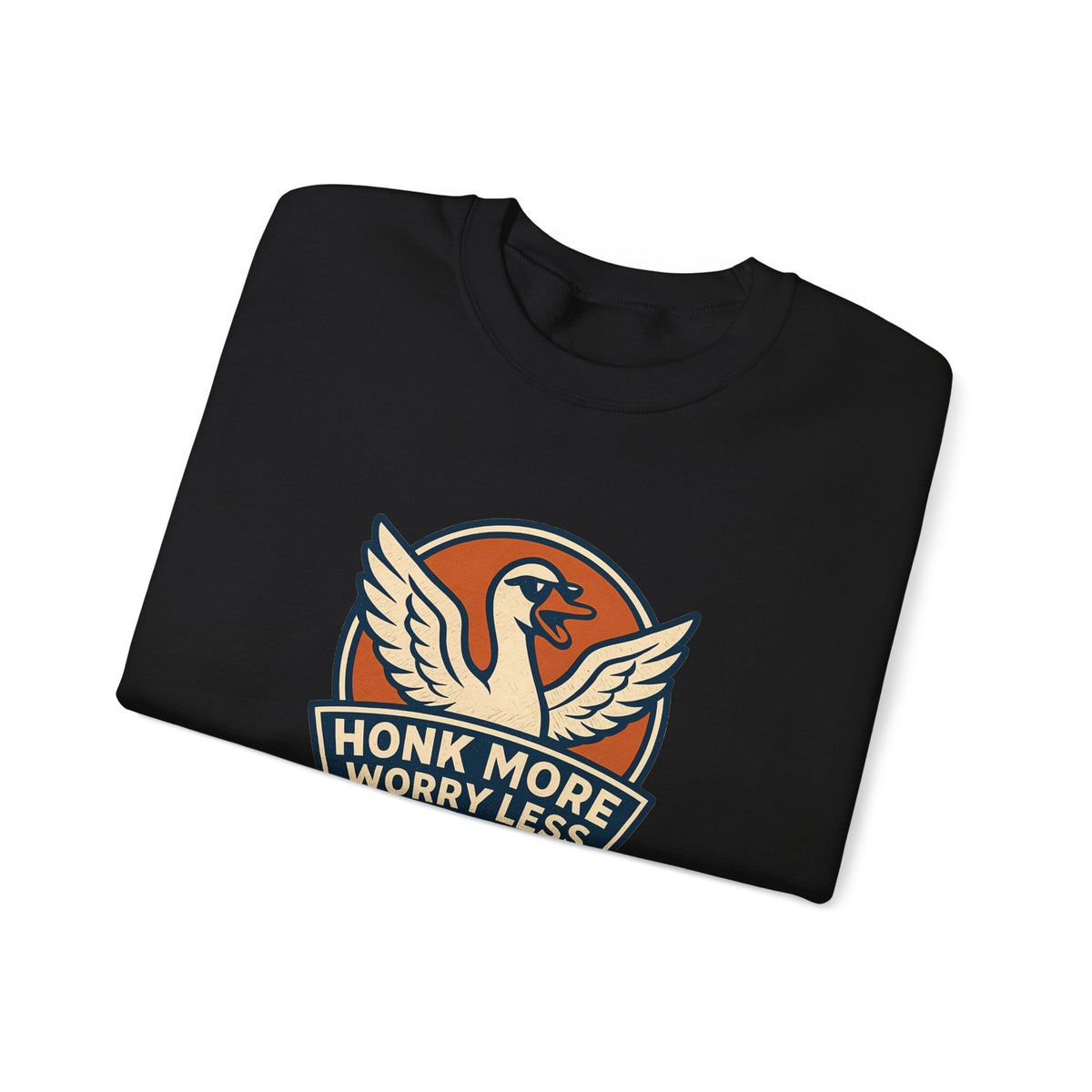 Funny Goose Honk More Worry Less Silly Bird Lover Sweatshirt