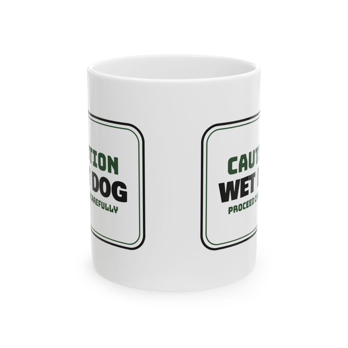 Wet Dog Caution Coffee Mug For Dog Lovers