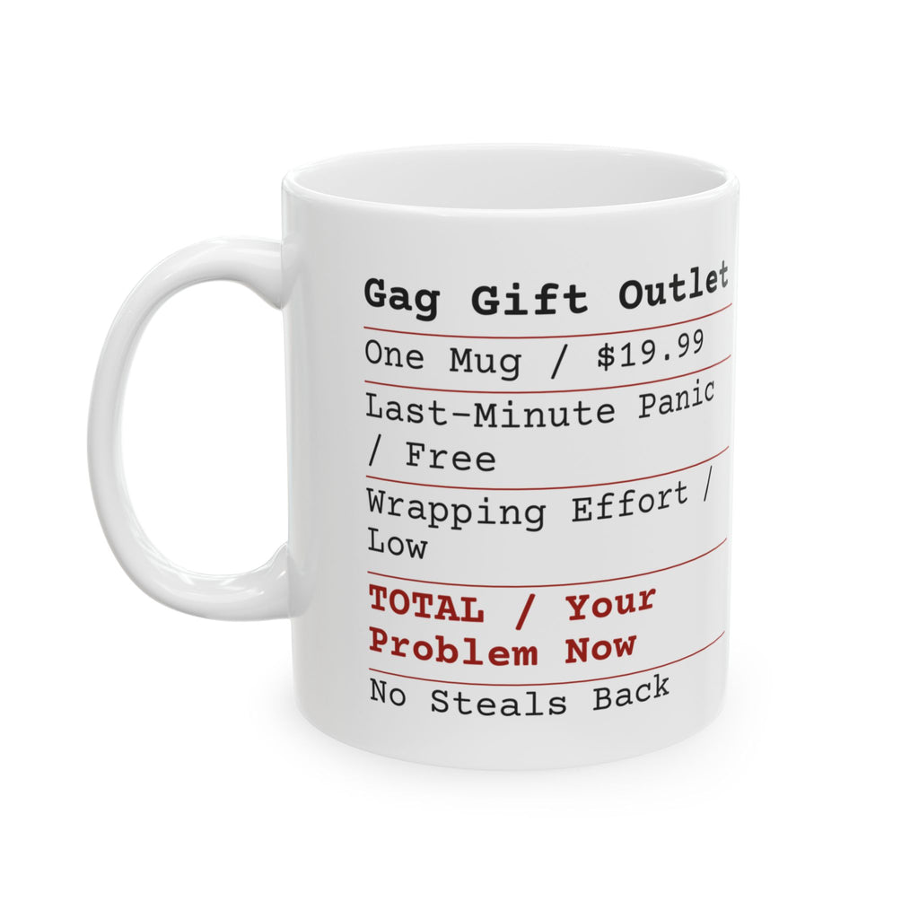 Funny White Elephant Coffee Mug Gag Gift Receipt Your Problem Now