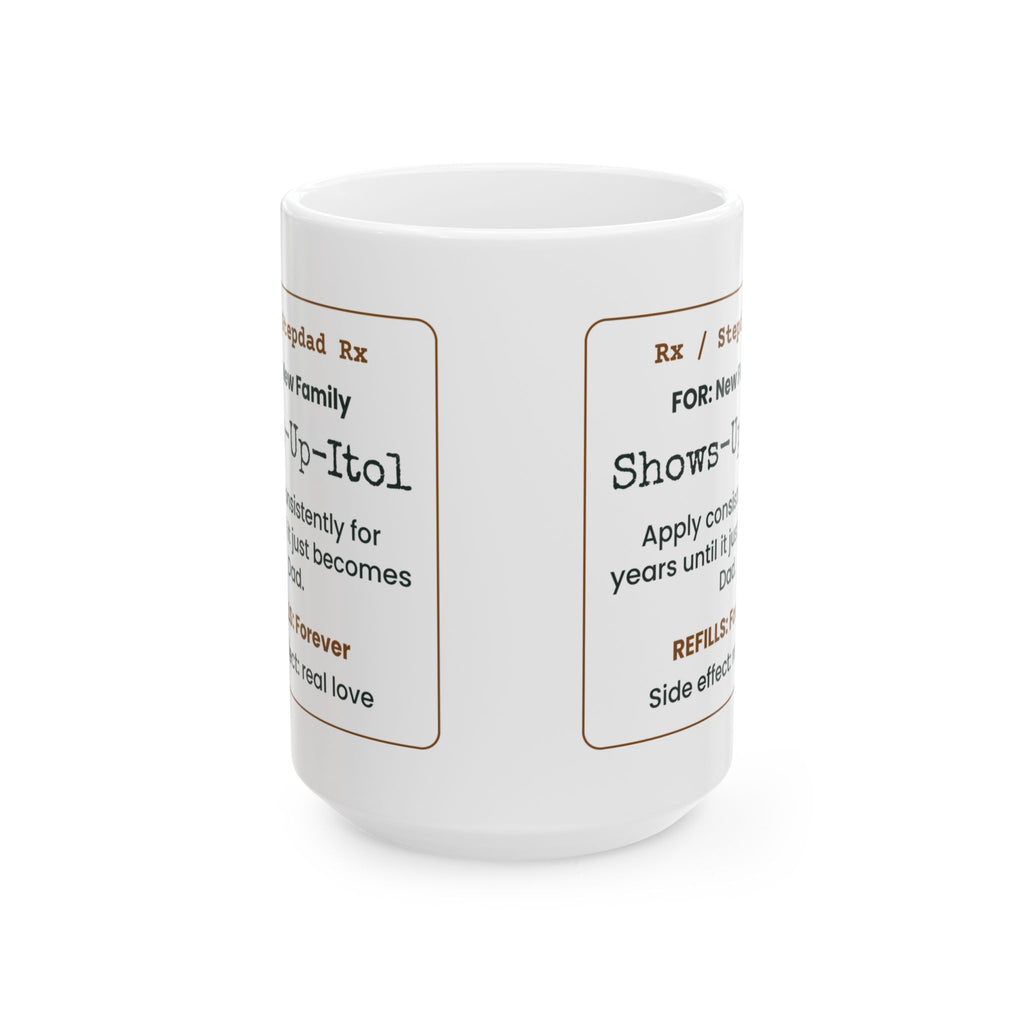 Stepdad Rx Coffee Mug Shows Up Itol For Bonus Dad