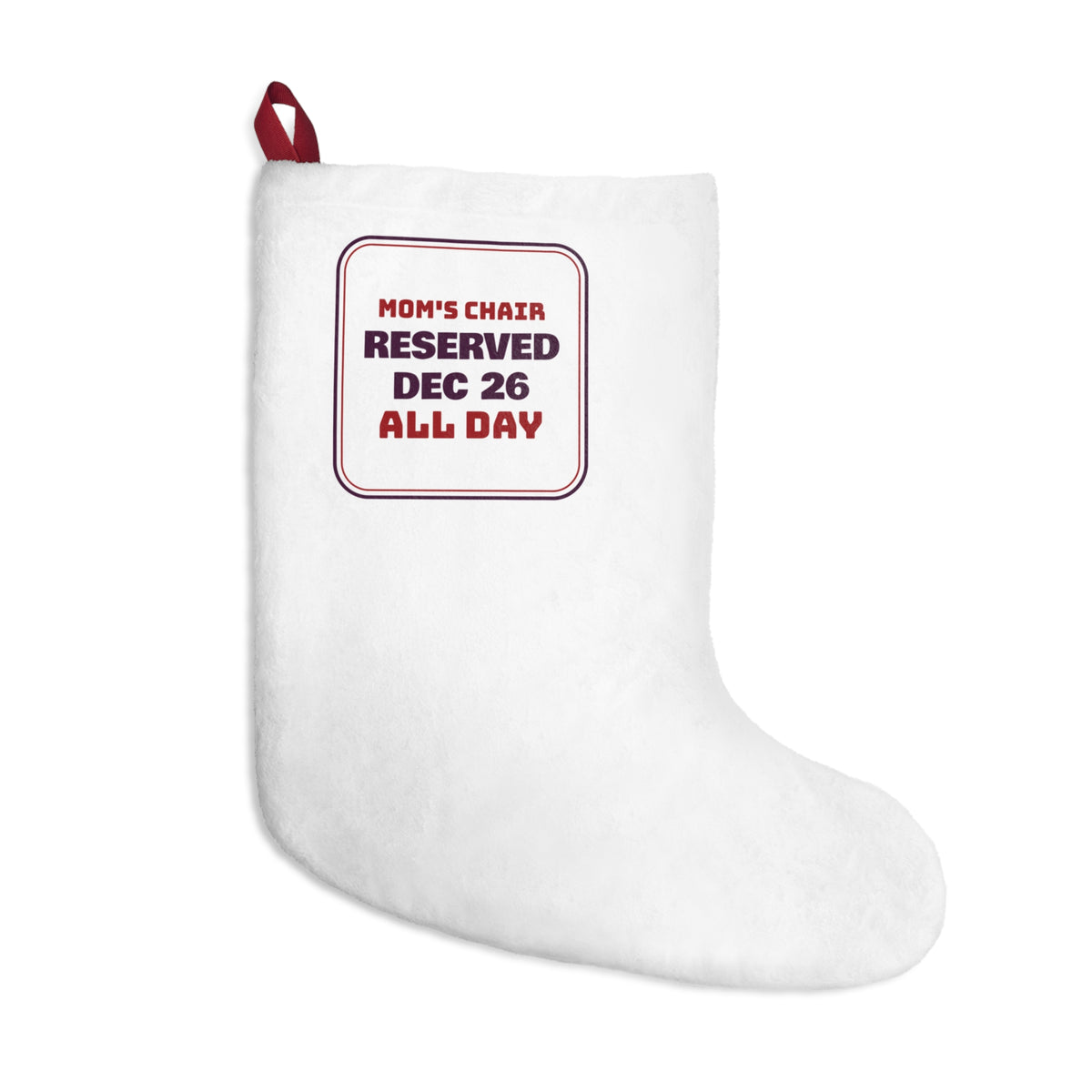 Funny Christmas Mom Christmas Stocking Mom's Chair Reserved Dec 26