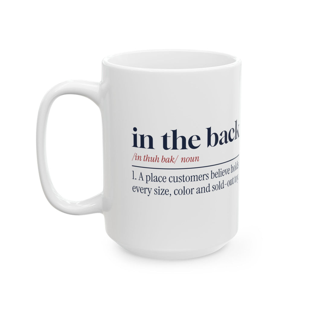 Funny Retail Christmas Coffee Mug In The Back Dictionary Definition