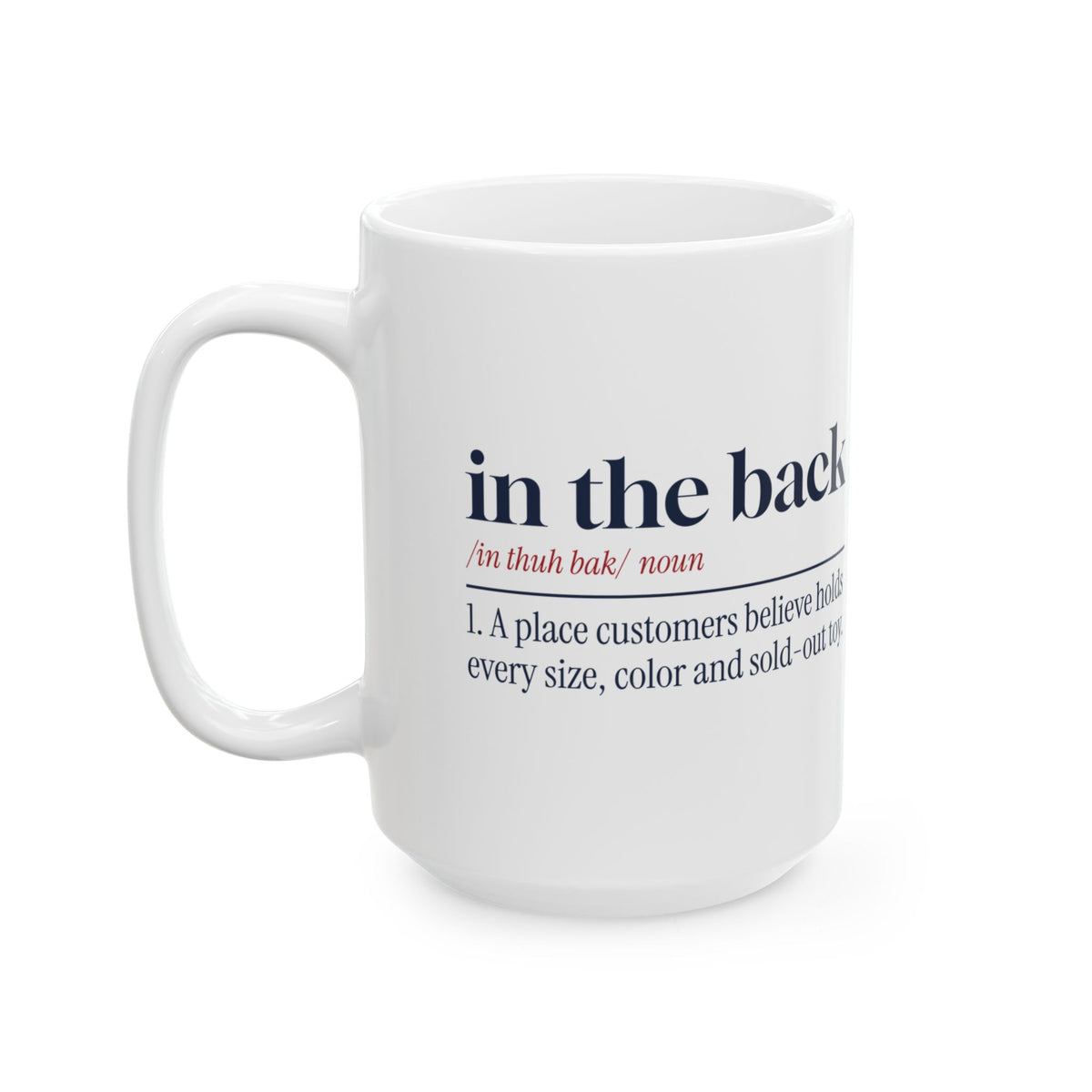 Funny Retail Christmas Coffee Mug In The Back Dictionary Definition