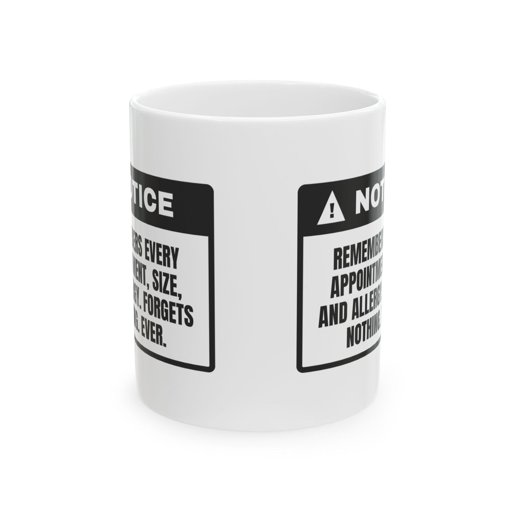 Remembers Everything Forgets Nothing Coffee Mug For Wife