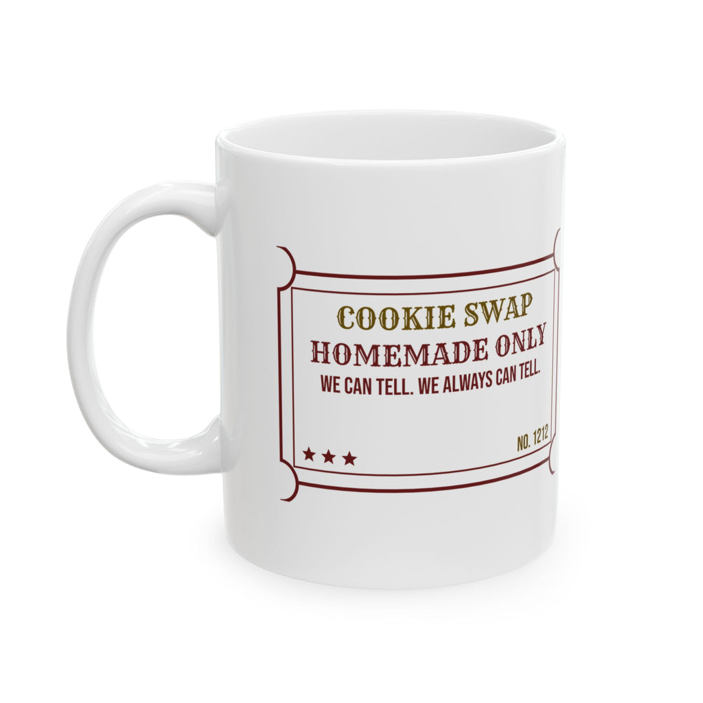 Funny Christmas Cookie Swap Coffee Mug Homemade Only We Can Tell