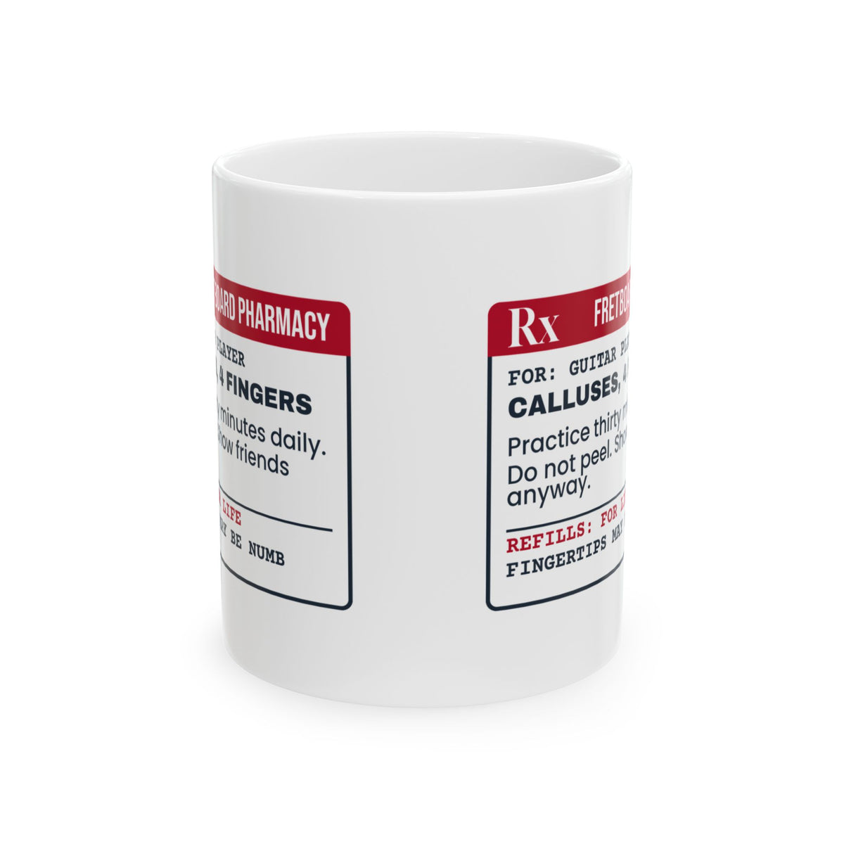 Funny Guitar Player Coffee Mug Calluses Prescription