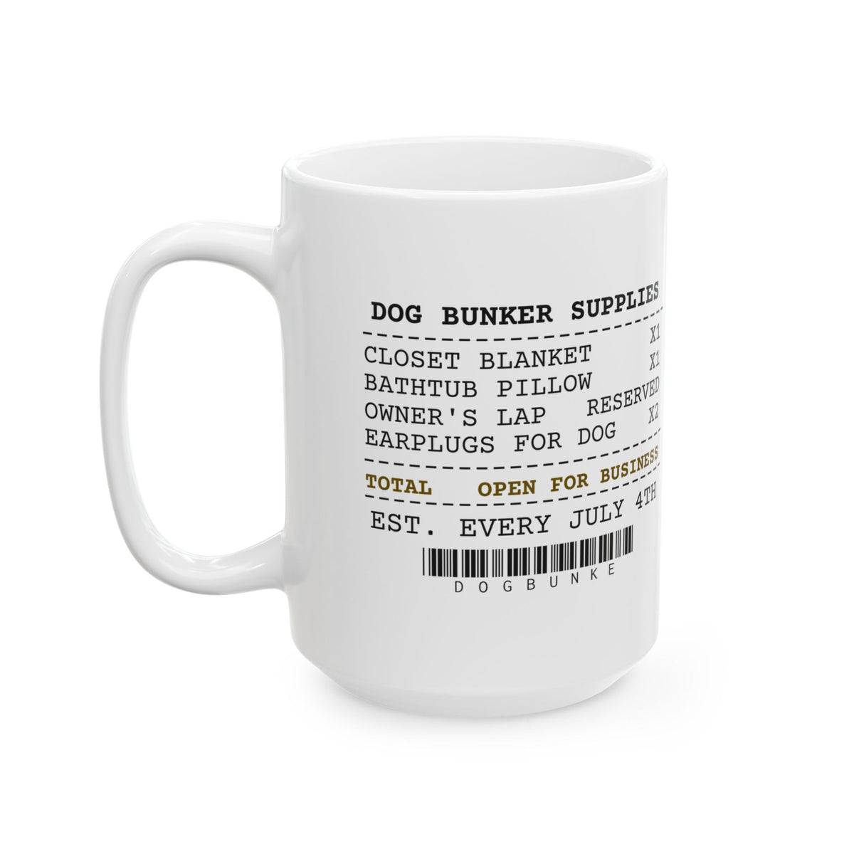Funny Fireworks Dog Bunker Receipt Coffee Mug Hiding Spots For Owners