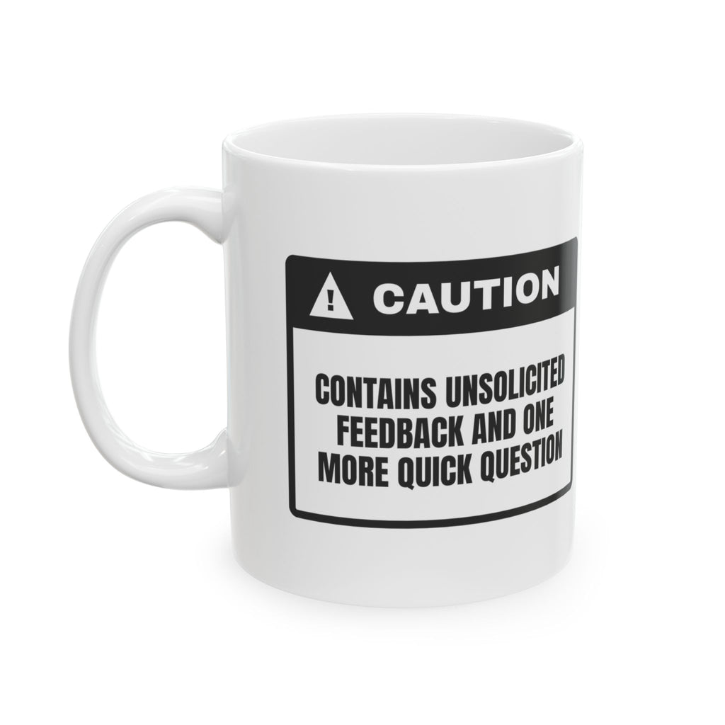 Caution Feedback Incoming Coffee Mug For Boss