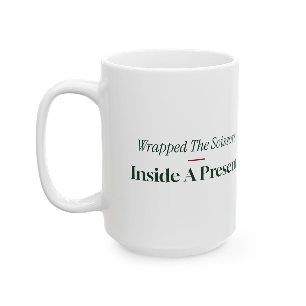Funny Christmas Wrapping Paper Coffee Mug Wrapped The Scissors Inside