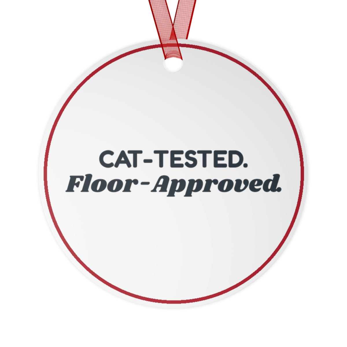 Funny Cat Christmas Ornament Cat Tested Floor Approved Tree Decoration