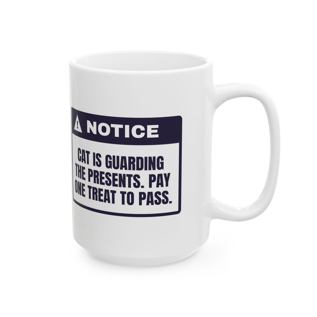Funny Christmas Cat Coffee Mug Cat Guards The Presents Notice