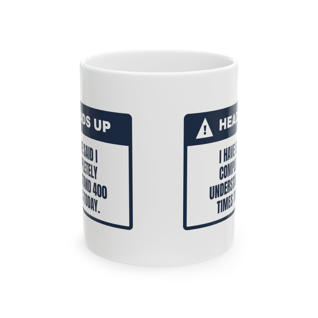 Funny Customer Service Coffee Mug I Completely Understand
