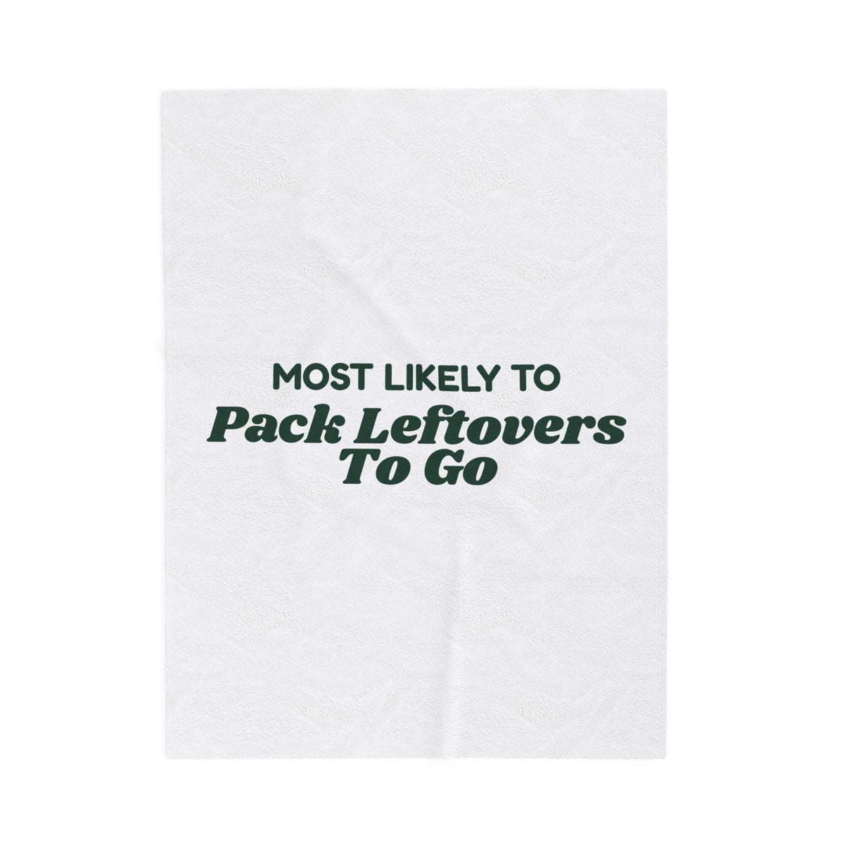 Funny Christmas Throw Blanket Most Likely To Pack Leftovers To Go Family