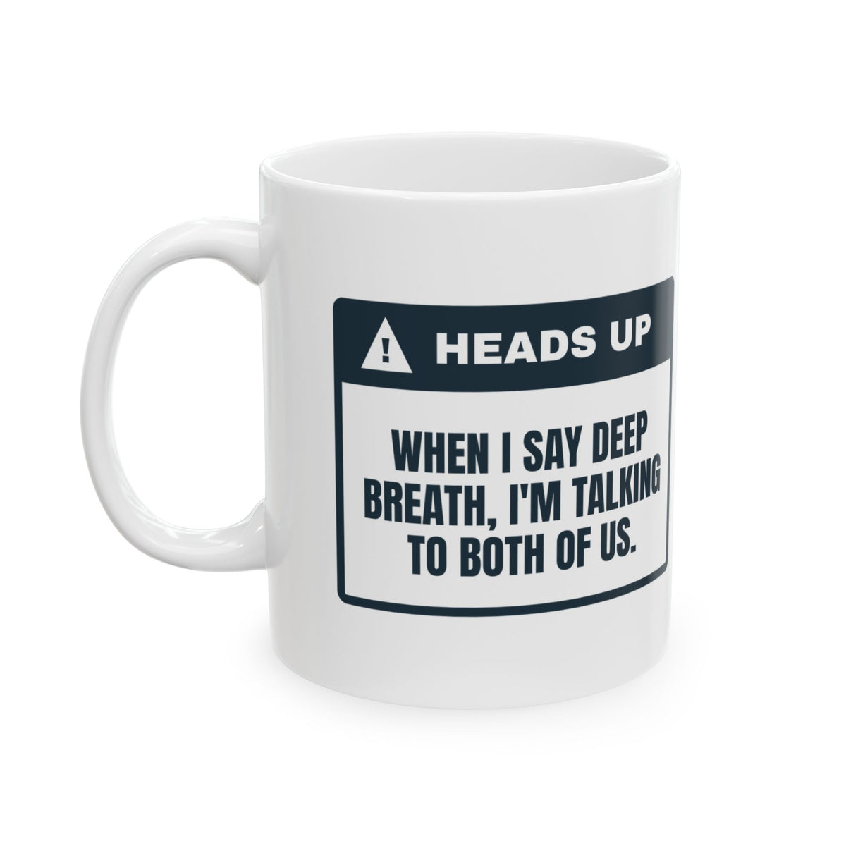 Funny Respiratory Therapist Coffee Mug Deep Breath Talking To Both Of Us