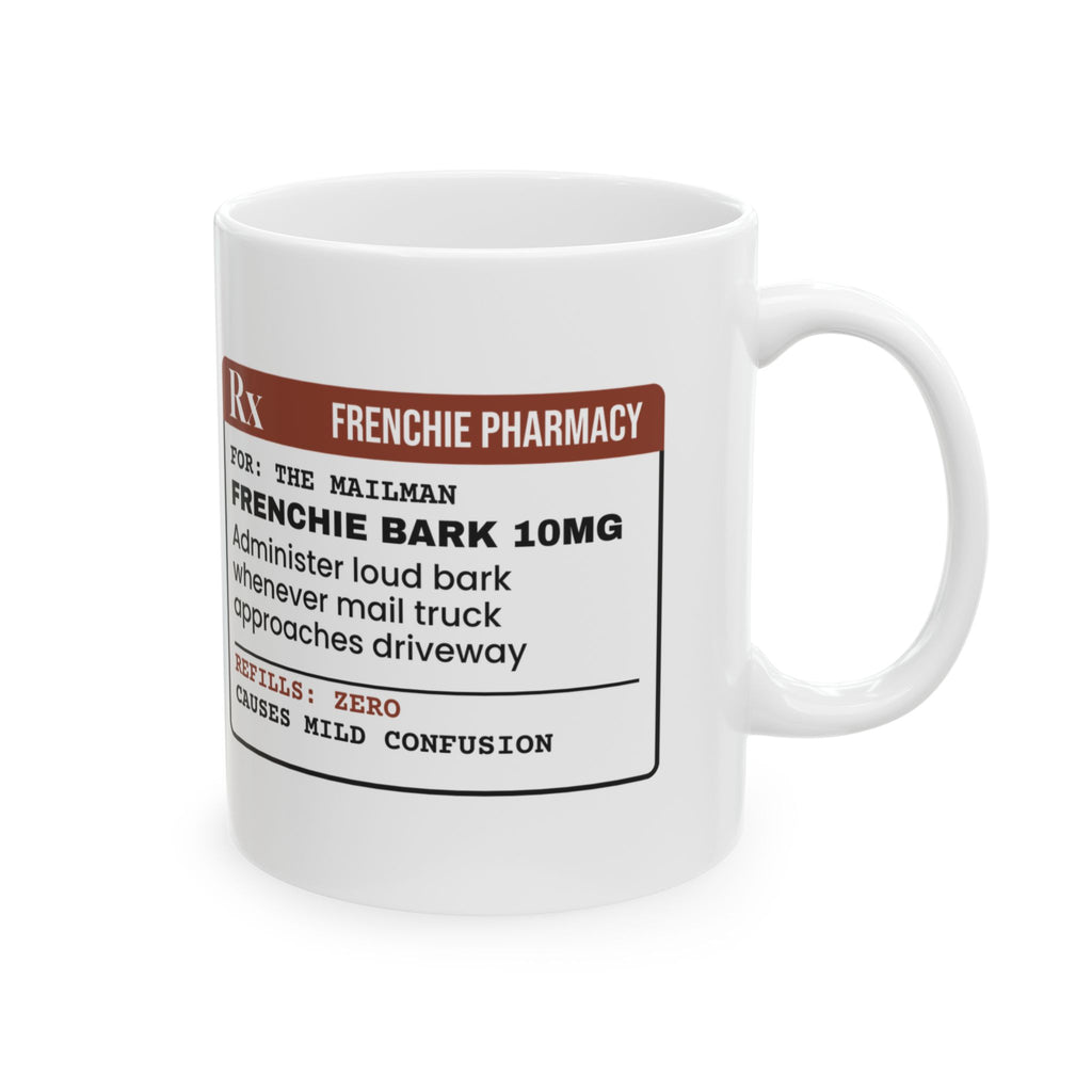French Bulldog Coffee Mug Rx One Loud Bark For Dog Mom