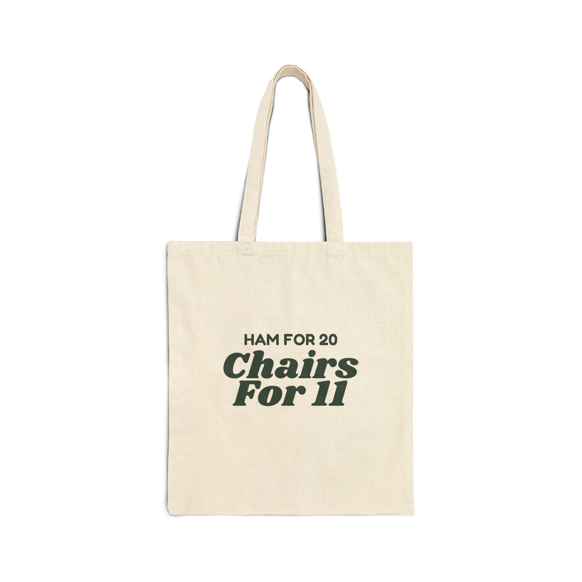 Funny Christmas Hosting Tote Bag Ham For 20 Chairs For 11