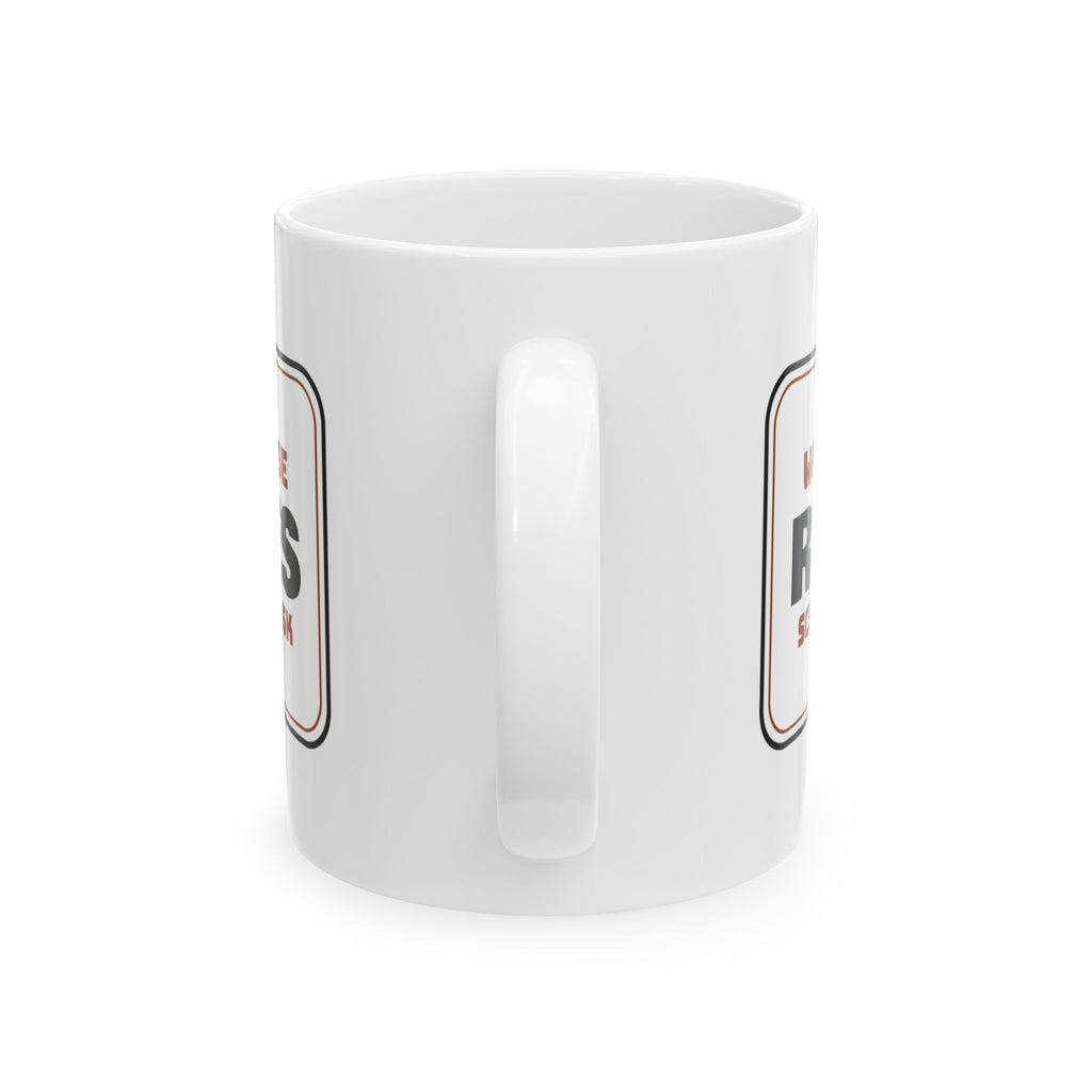 Warehouse Rules Coffee Mug Scan Then Ask Sign