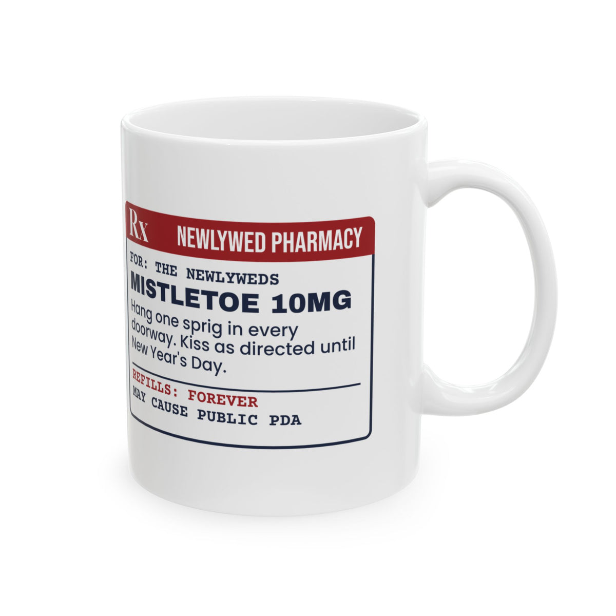 Funny Christmas Coffee Mug Mistletoe 10mg Prescription For Newlyweds
