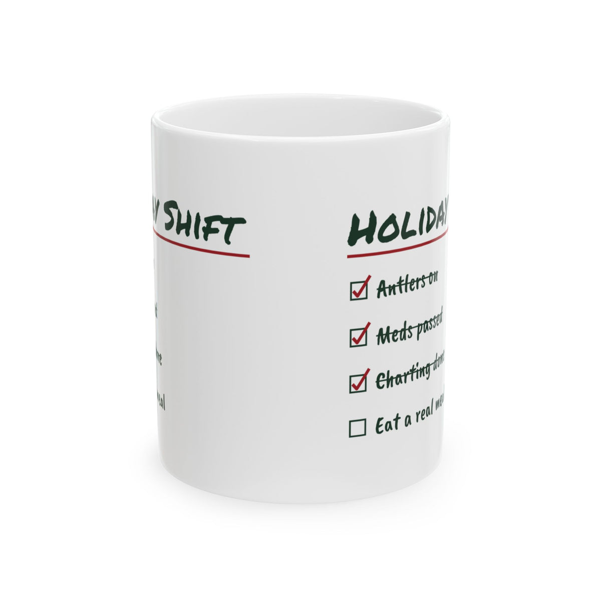 Funny Christmas Coffee Mug Holiday Shift Eat A Real Meal For Nurses
