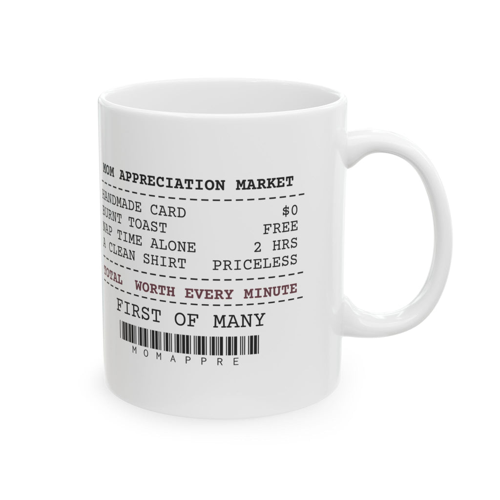 New Mom Coffee Mug Worth Every Minute Receipt For New Moms