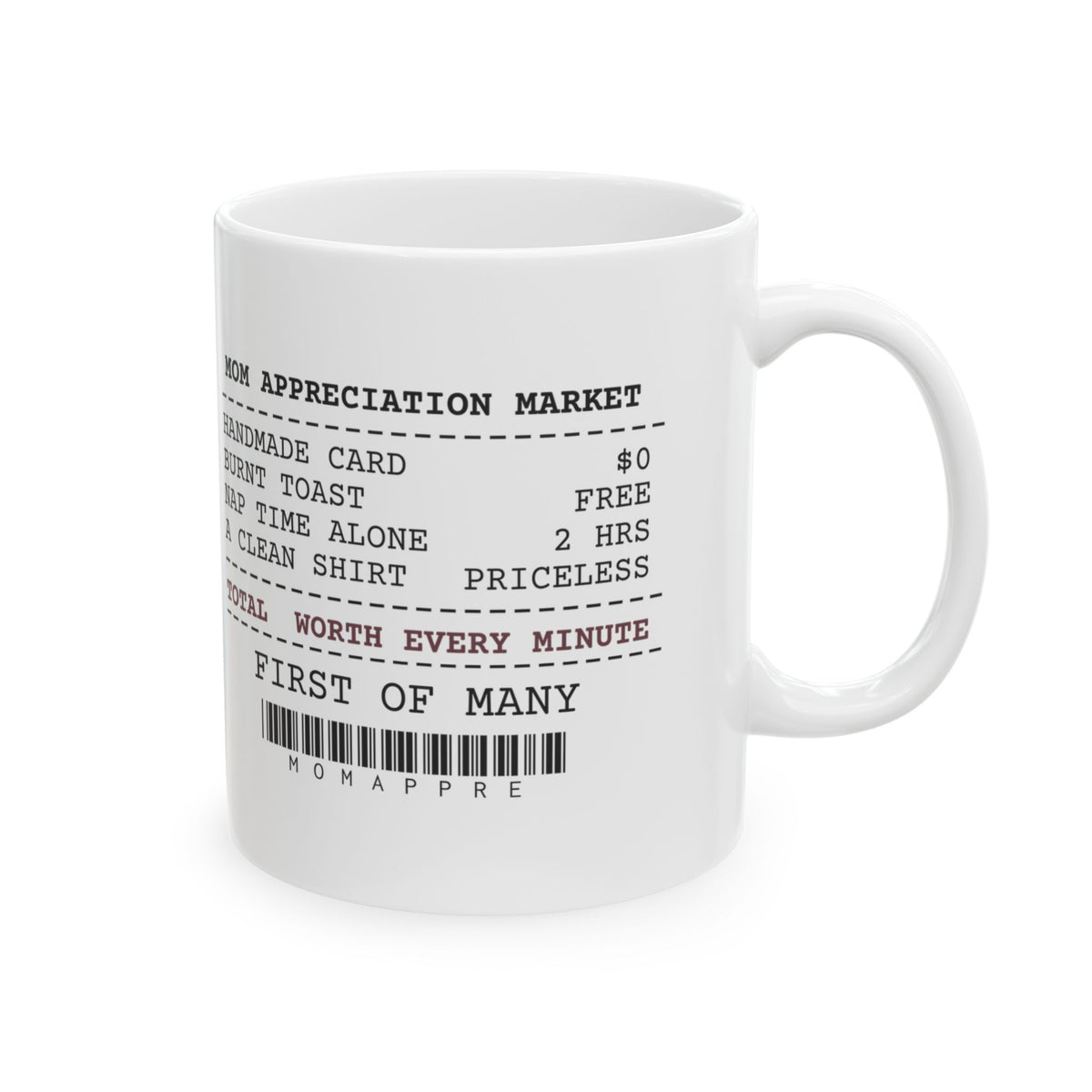 New Mom Coffee Mug Worth Every Minute Receipt For New Moms