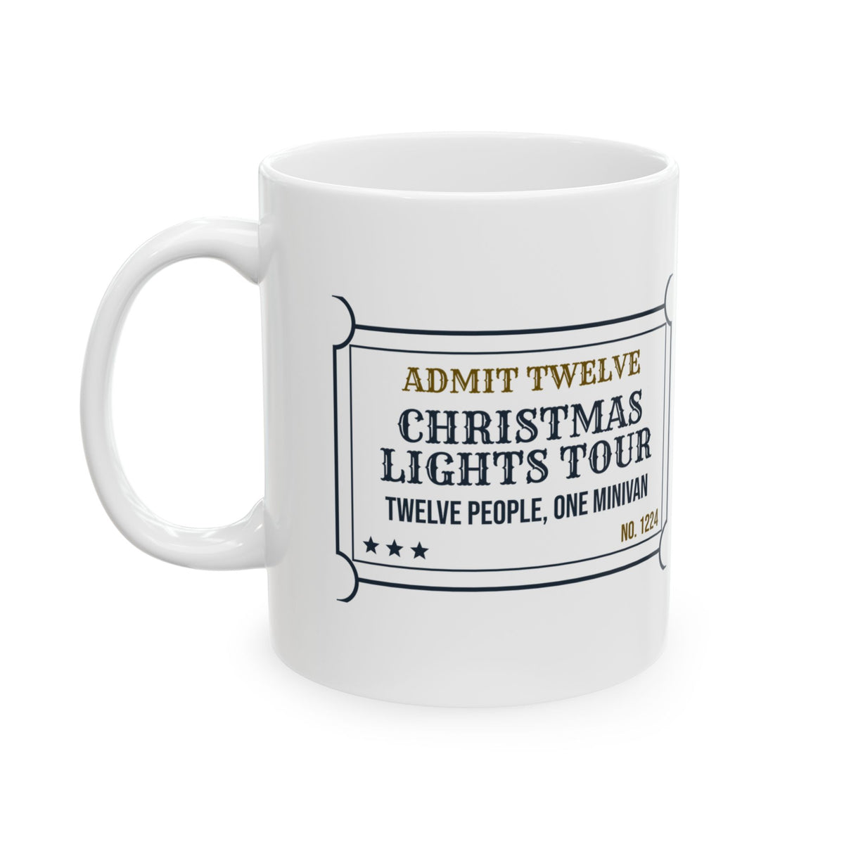 Funny Family Christmas Coffee Mug Christmas Lights Tour Ticket
