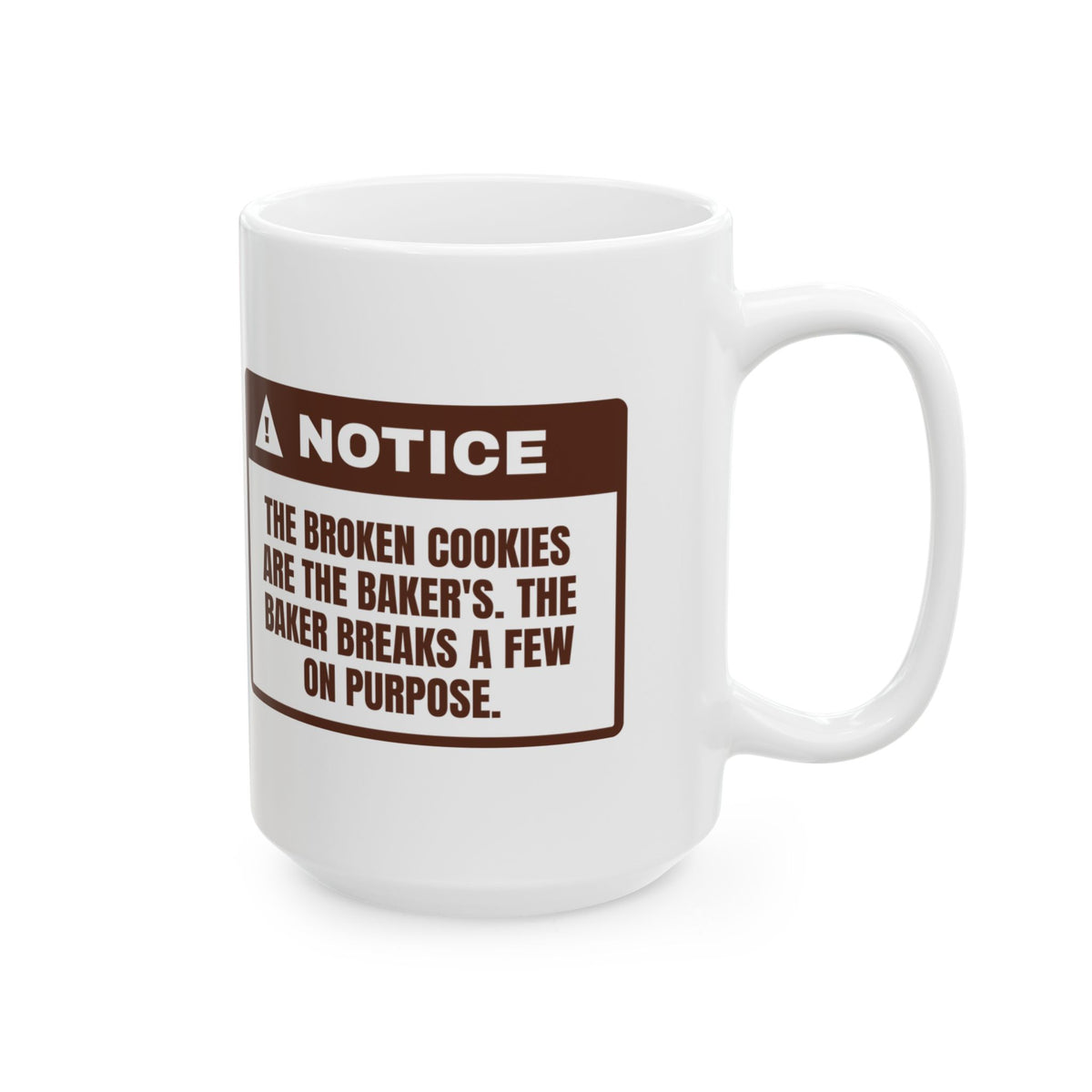 Funny Christmas Baking Coffee Mug Broken Cookies Are Mine Some On Purpose