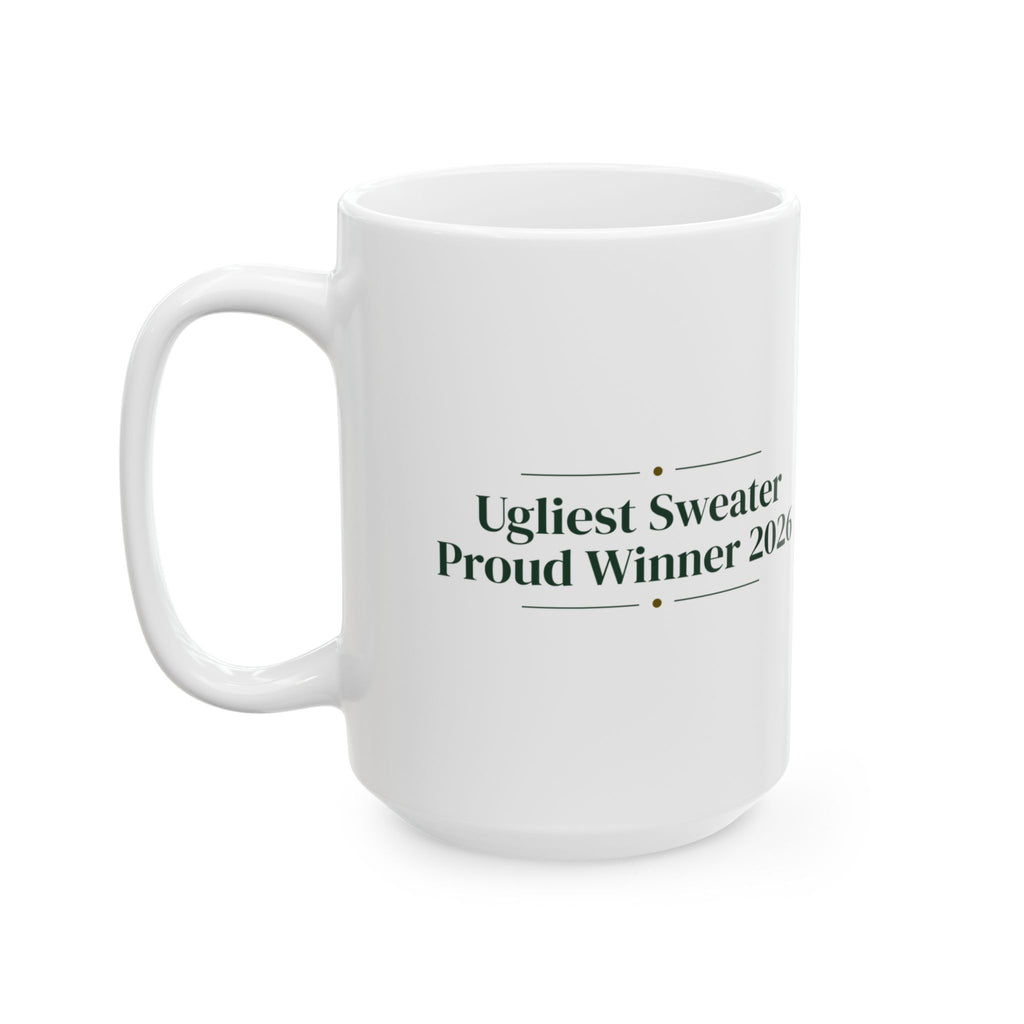 Ugly Sweater Contest Coffee Mug Ugliest Sweater Proud Winner 2026