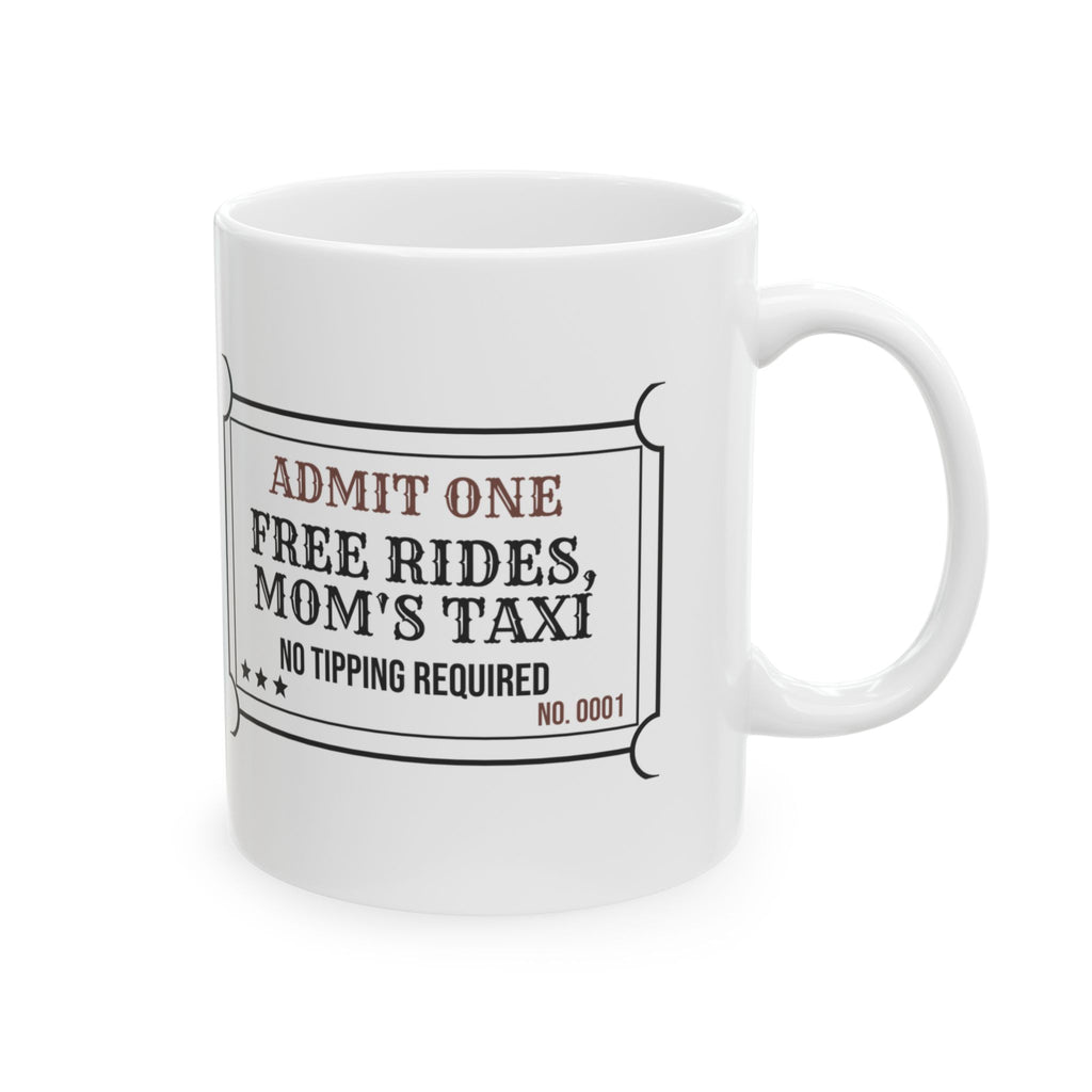 Mom Taxi Coffee Mug Free Rides No Tipping