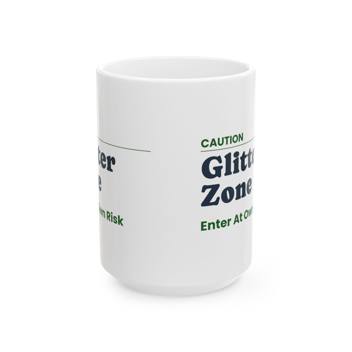Funny Teacher Sign Coffee Mug Glitter Zone Enter At Own Risk