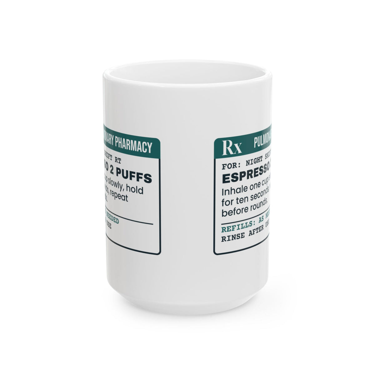 Funny Respiratory Therapist Coffee Mug Espresso 2 Puffs Hold Ten Seconds